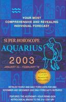 Super Horoscope Aquarius 2003