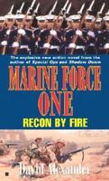 Marine Force One: Recon by Fir