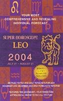 Super Horoscope Leo 2004