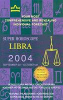 Super Horoscope Libra 2004