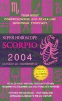 Super Horoscope Scorpio 2004