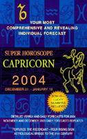 Super Horoscope Capricorn 2004
