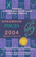Super Horoscope Pices 2004E