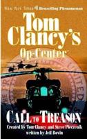 Tom Clancy's Op-Center. Call to Treason