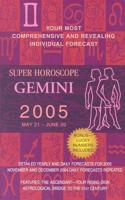 Gemini Super Horoscope 2005