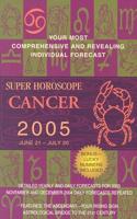 Cancer Super Horoscope 2005