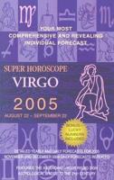 Virgo Super Horoscope 2005