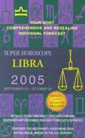 Libra Super Horoscope 2005