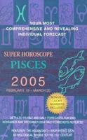 Pisces Super Horoscope 2005