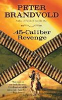 .45-Caliber Revenge