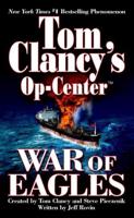 Tom Clancy's Op-Center. War of Eagles