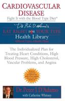 Cardiovascular Disease: Fight It With the Blood Type Diet