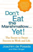 Don't Eat the Marshmallow-- Yet!