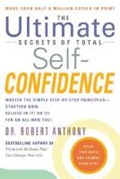 The Ultimate Secrets of Total Self-Confidence