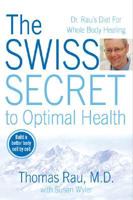 The Swiss Secret to Optimal Health