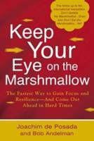 Keep Your Eye on the Marshmallow!