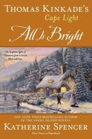 Thomas Kinkade's Cape Light: All Is Bright