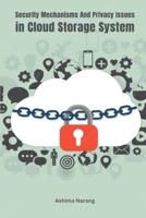 Security Mechanisms and Privacy Issues In Cloud Storage System