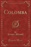 Colomba (Classic Reprint)