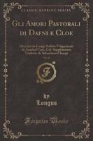 Gli Amori Pastorali Di Dafni E Cloe, Vol. 20