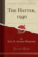 The Hatter, 1940 (Classic Reprint)