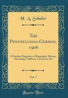 The Pennsylvania-German, 1906, Vol. 7