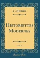 Historiettes Modernes, Vol. 2 (Classic Reprint)