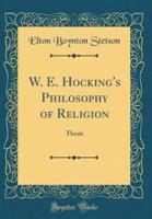 W. E. Hocking's Philosophy of Religion