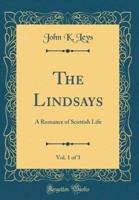 The Lindsays, Vol. 1 of 3