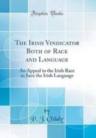 The Irish Vindicator Both of Race and Language