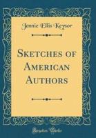 Sketches of American Authors (Classic Reprint)