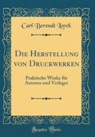 Die Herstellung Von Druckwerken