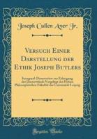 Versuch Einer Darstellung Der Ethik Joseph Butlers