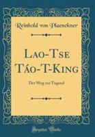 Lao-Tse Tao-Tĕ-King