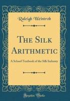 The Silk Arithmetic