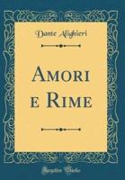 Amori E Rime (Classic Reprint)