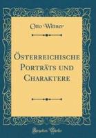 Ï¿½sterreichische Portrï¿½ts Und Charaktere (Classic Reprint)