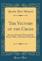 The Victory of the Cross