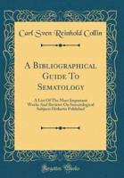 A Bibliographical Guide to Sematology