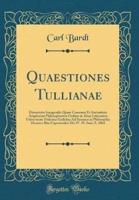 Quaestiones Tullianae