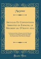 Articles Et Conventions Arrestee En Espagne, Le Mecredy 20. d'Aoust 1612
