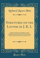 Strictures on the Letter of J. K. L
