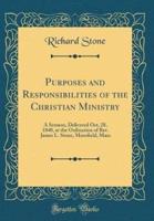 Purposes and Responsibilities of the Christian Ministry