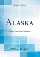 Alaska, Vol. 2