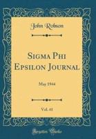 SIGMA Phi Epsilon Journal, Vol. 41