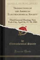 Transactions of the American Electrochemical Society, Vol. 3