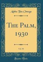The Palm, 1930, Vol. 50 (Classic Reprint)