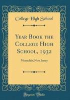 Year Book the College High School, 1932