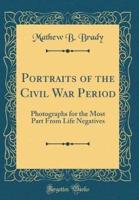 Portraits of the Civil War Period