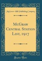 McGraw Central Station List, 1917 (Classic Reprint)